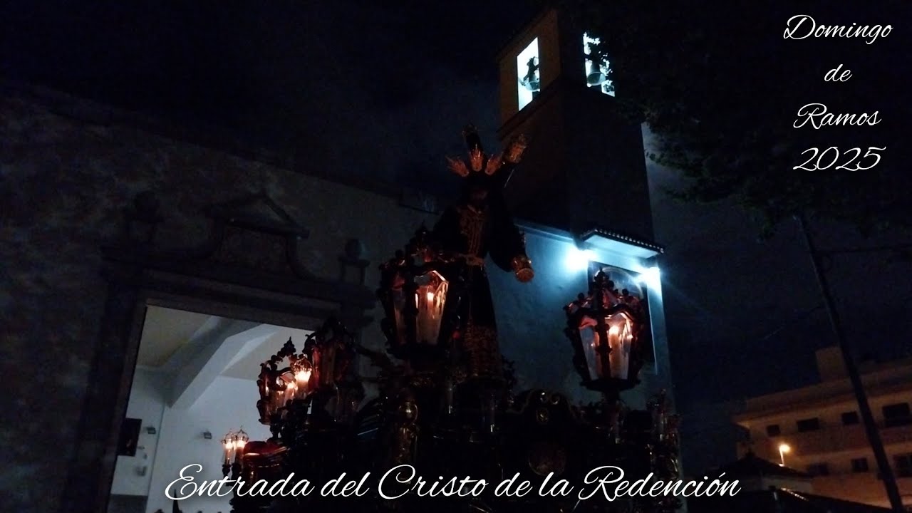 Entrada del Cristo de la Redención | Domingo de Ramos Huelva 2025 (HD)