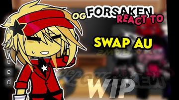 OG FORSAKEN REACT TO [ swap au ] | 2XSPEED.| WIP BY SILLYK4TIE!!! 
