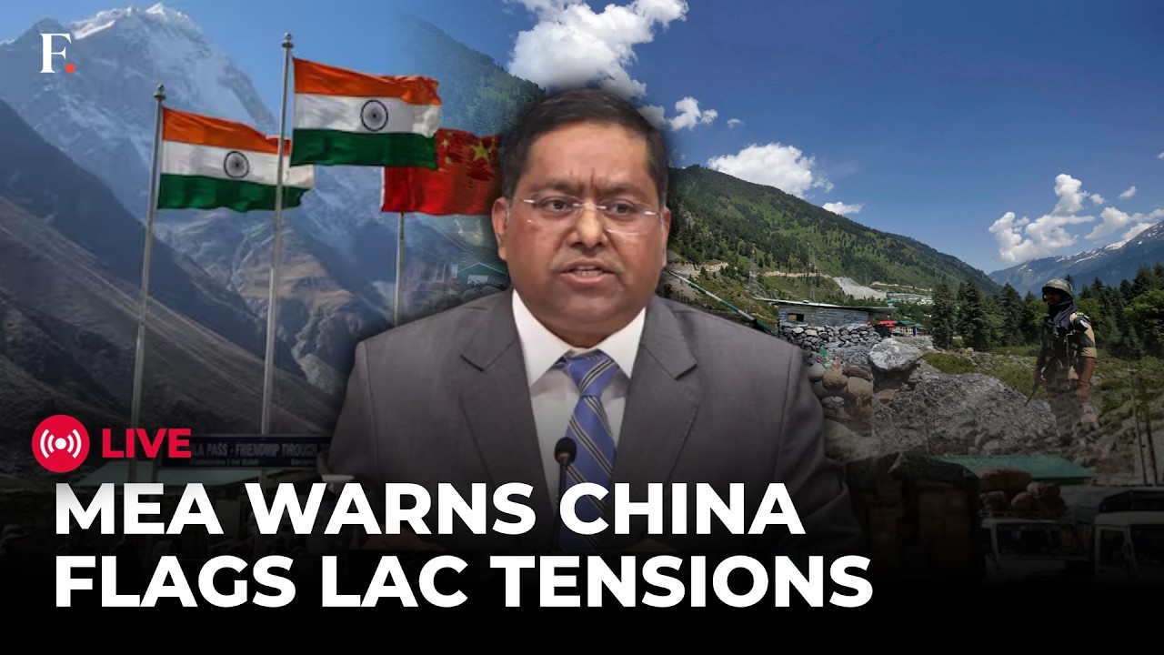 MEA LIVE: India Warns China Over LAC Tensions: MEA Flags Chinese Patrolling Deviations thumbnail