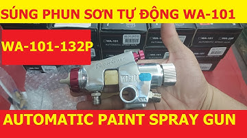 Súng phun sơn tự động | Súng phun sơn tự động WA-101-132P | Automatic Paint spray gun WA-101-132P