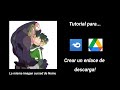 Tutorial para hacer un Link de descarga por Mediafire y Drive.