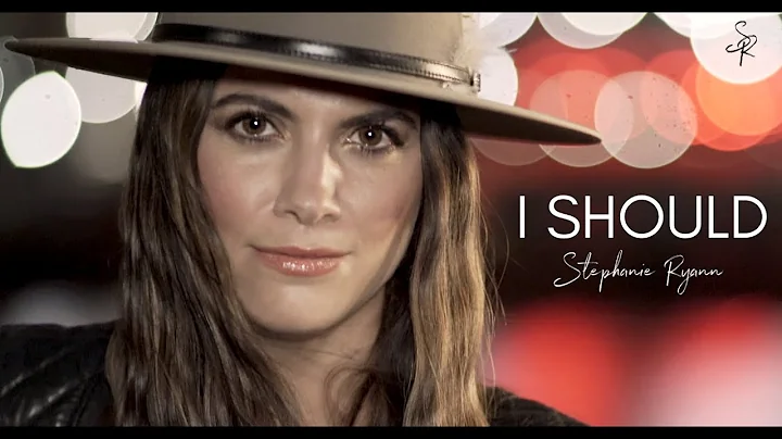 Stephanie Ryann - I Should (Official Music Video)