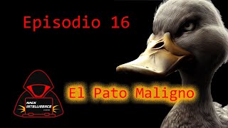 Hack Intelligence  Episodio 16  Fabriquemos un Pato Maligno  Patos de regalo para suscriptores