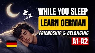 Learn German While You Sleep | How to learn German effectively: Friendship & Belonging in Germany screenshot 3