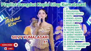 Download Lagu SILVY KUMALASARI - AY | KUMPULAN DANGDUT KOPLO TRENDING 2026 MP3