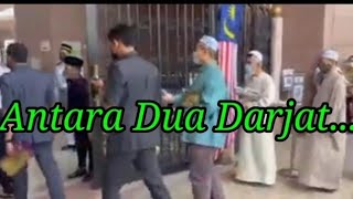 ANTARA DUA DARJAT!!!(vvip masuk masjid)