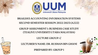BKAS2013 ACCOUNTING INFORMATION SYSTEMS - ASSIGNMENT 1 (BUSINESS CASE STUDY) - GROUP 1