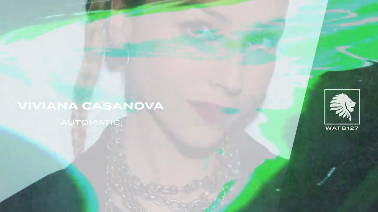 在 YouTube 上观看 Viviana Casanova - Automatic 在 YouTube 上观看 Viviana Casanova - Automatic
