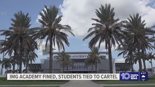 IMG Academy fined $1.7 million for accepting tuition from families linked to Mexican drug cartel