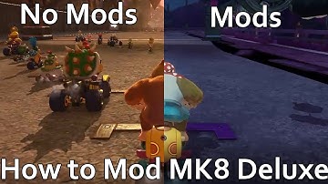 The BEST Mario Kart 8 Deluxe Mod Guide