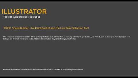 ILLUSTRATOR -- Project support file: INTRO - Shape Builder, Live Paint Bucket, Live Paint Selection.