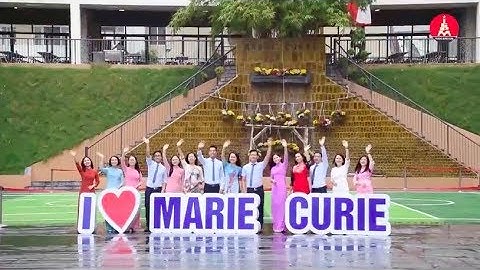 Em không quên Marie Curie - Bài ca Truyền thống của Trường Marie Curie Hà Nội