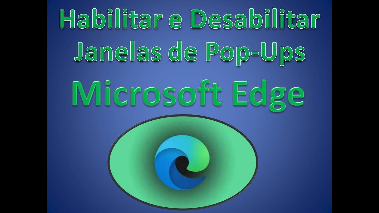 Microsoft Edge Habilitar e Desabilitar as
