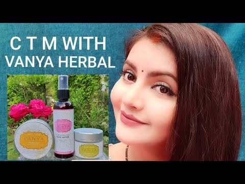 CTM WITH VANYA HERBAL LUXURY PRODUCTS | SKINCARE FOR EVERYDAY | RARA |