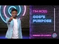 Tim Ross "God's Purpose" - Embassy City Church