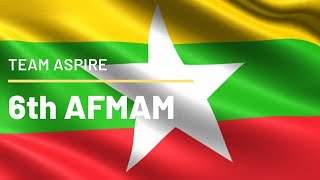 6th AFMAM - Team Aspire (Myanmar)