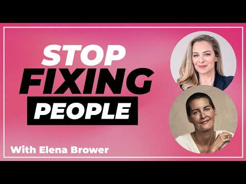 Why Trying To Fix Everyone Is Making You Miserable With Elena Brower - Terri Cole