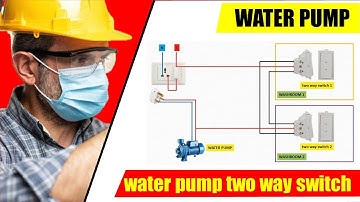 two way switch connection | water pump