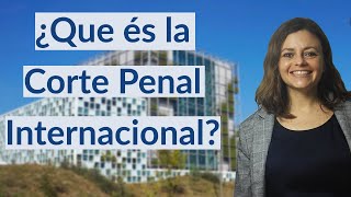 Corte Penal Internacional y el Estatuto de Roma