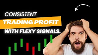Consistent Forex Profit is possible with Flexy's FREE Signals