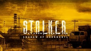 S.T.A.L.K.E.R. Shadow of Chernobyl Gameplay Part 1 - Introduction