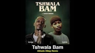 TitoM & Yuppe - Tshwala Bam [Feat. S.N.E & EeQue]  (XDizzle Bootleg Remix)