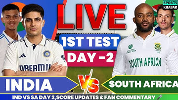 🔴Ind vs Sa 1st Test Day 2 2025 | India vs South Africa Live Cricket Score & Fan Commentary