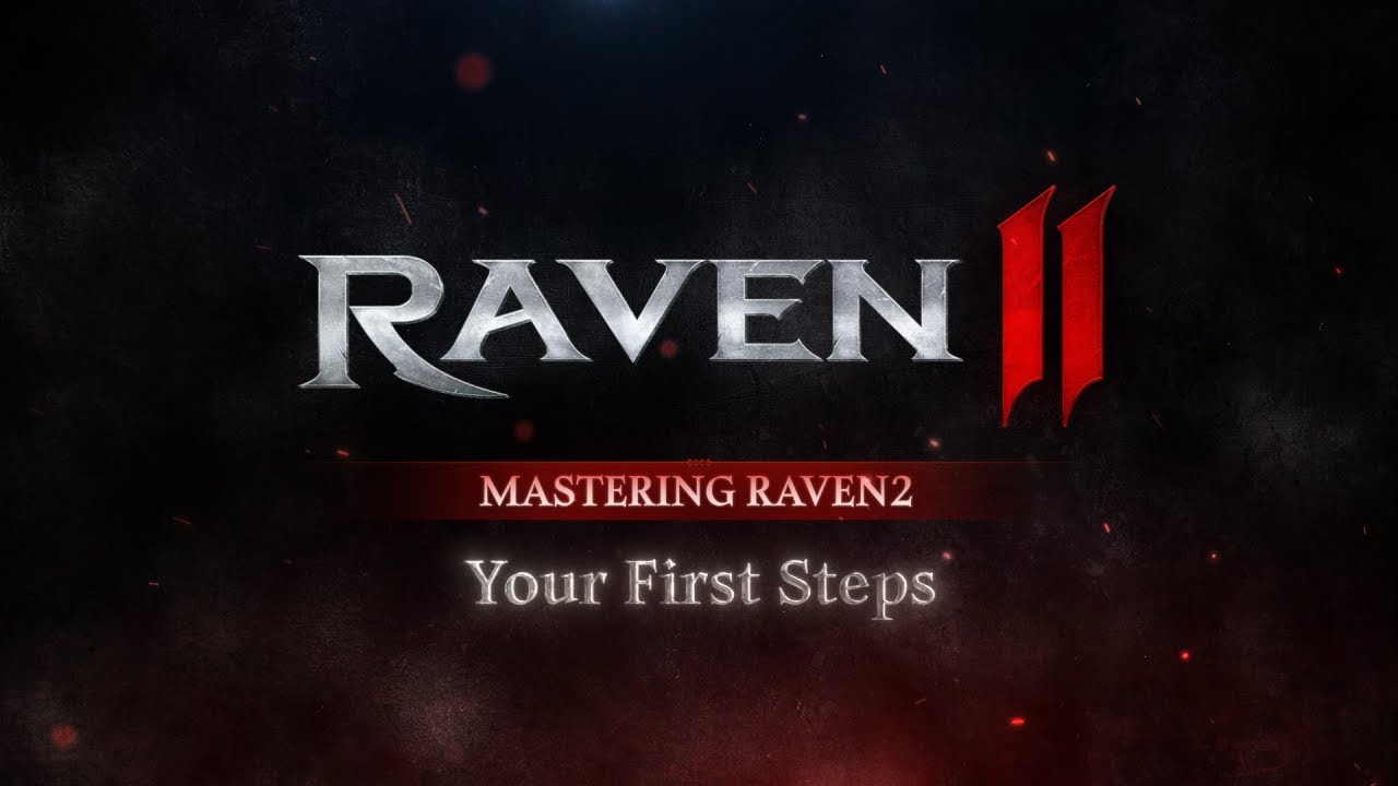 [RAVEN2] MASTERING RAVEN2: Your First Steps - YouTube