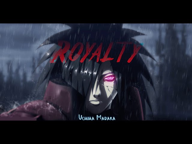 Madara Uchiha - Royalty [AMV] class=