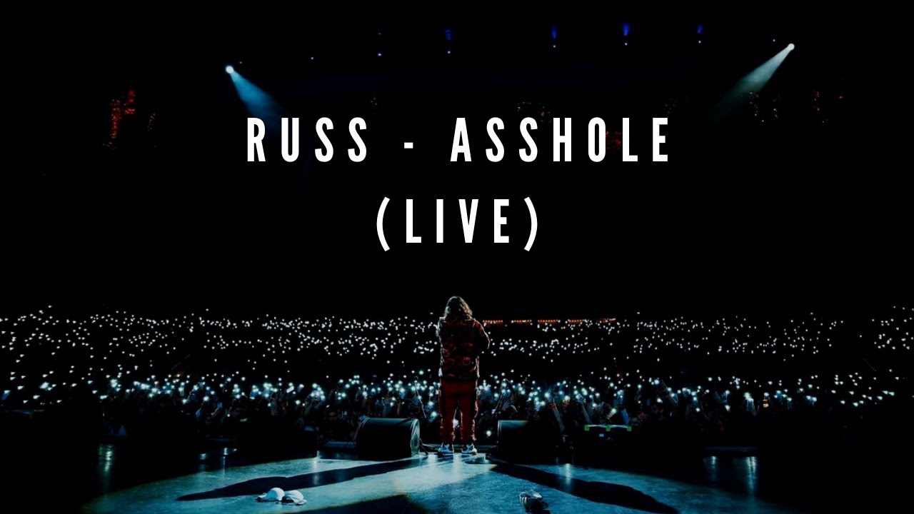 Russ - Asshole: Live in New York (The Journey Is Everything Tour 2022)