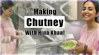 A Simple & Easy Chutney Recipe With Hina Khan