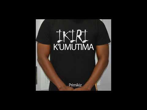 Ikiri Ku Mutima - PRIMIKIZ