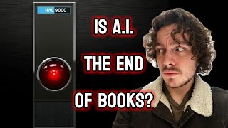 The Scary Future of Books (Thanks to A.I.)