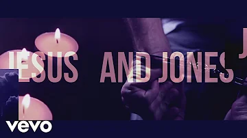 Trace Adkins - Jesus and Jones (Lyric Video)