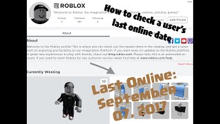 How To Check A User S Last Online Date Roblox Youtube - roblox last online checker