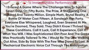 I entered a game where the challenge was to survive seven days on fifty bucks. The prize, a