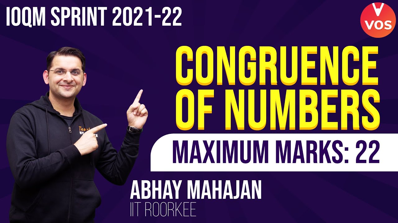 IOQM 2021-22 Sprint - Congruence of Numbers | IOQM Preparation | IOQM Exam | Abhaya Mahajan | VOS