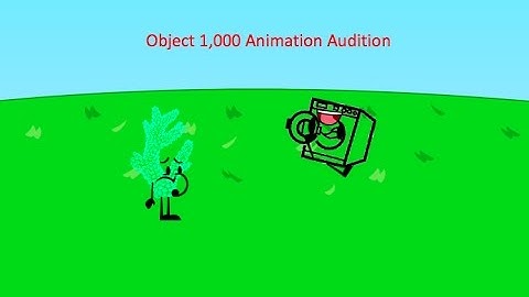 object 1,000 animation audition (Accepted)