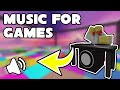 ROBLOX HOW TO ADD MUSIC TO YOUR GAME