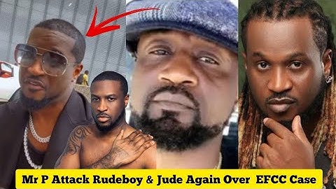 Mr P Psquare Attack Rudeboy & Jude Again, As He Reacts to EFCC Case, Davido ft Odumudublvck new Song