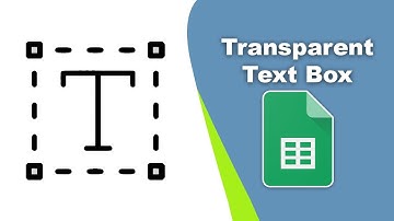 How to add a transparent background text box in Google Spreadsheets