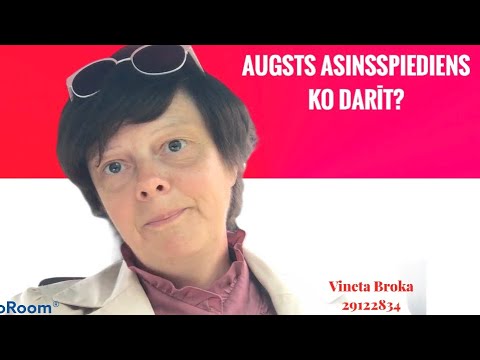 Video: Augsts Augšējais Spiediens: Cēloņi, ārstēšana, Kā Rīkoties, Lai Samazinātu