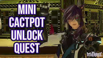 FFXIV 2.51 0550 Mini Cactpot Unlock Quest