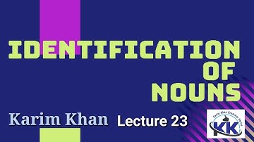 Identification of Nouns Rules Ways and Tricks by Karim khan Lecture 23
