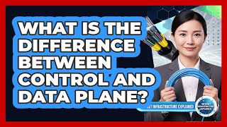 What Is The Difference Between Control And Data Plane?