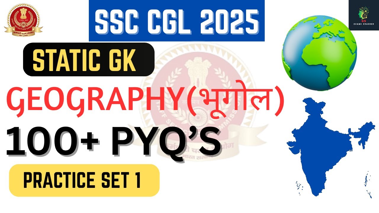 Geography PYQ'S FOR SSC CGL 2025 🔥|| TOP 100 Geography Questions ...