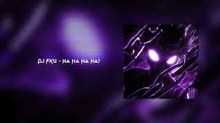 DJ FKU - HA HA HA HA! // NORTH Record // Krushfunk song!