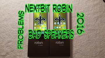Nextbit Robin Problems Part 2: Bottom Speaker Problems 2016