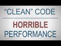 Clean code horrible performance