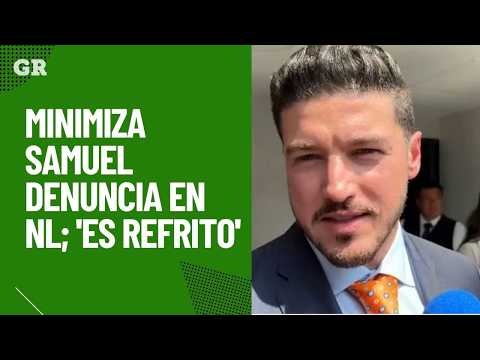 Samuel downplays complaint in NL; 'it's a rehash'